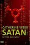 [Lucifer Chroniken 02] • Satan · Retter der Welt